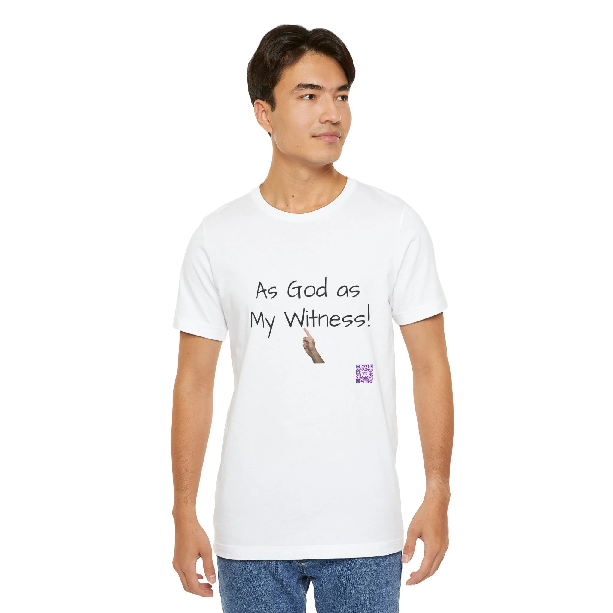 Funny Statement T-Shirt, As God as My Witness Shirt, Motivational Graphic Tee, Inspirational Quote Shirt, Religious Tee