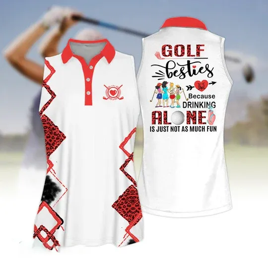 Golf Besties Because Drink Alone Quoes Is Just Not As Much Fun Short Sleeve Women Polo Shirt, Golf Team Uniform