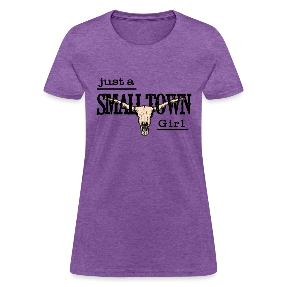 Just A Small Town Girl T-Shirt