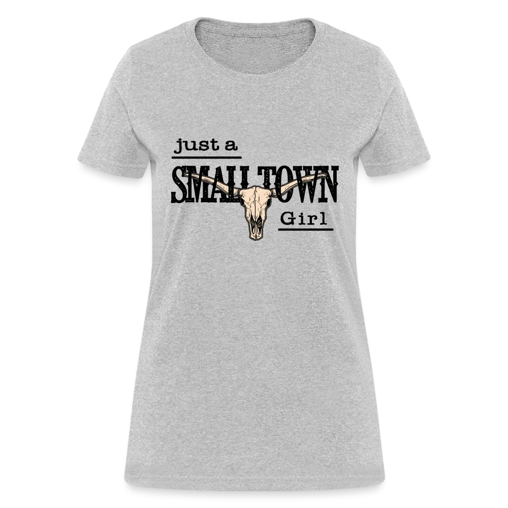 Just A Small Town Girl T-Shirt